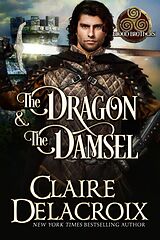 eBook (epub) The Dragon &amp; the Damsel de Claire Delacroix