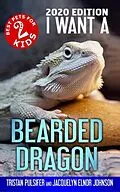E-Book (epub) I Want A Bearded Dragon von Tristan Pulsifer Pulsifer, Jacquelyn Elnor Johnson