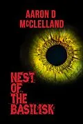 E-Book (epub) Nest of the Basilisk von Aaron McClelland