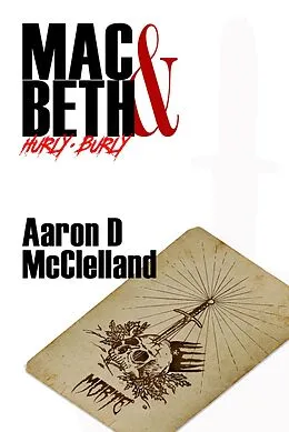 E-Book (epub) Mac & Beth - Hurly-Burly von Aaron McClelland