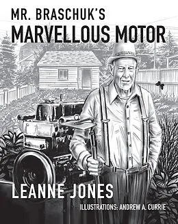 E-Book (epub) Mr. Braschuk's Marvellous Motor (The Inventive Mind, #2) von Leanne Jones