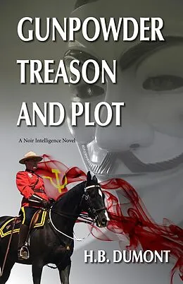 E-Book (epub) Gunpowder Treason and Plot von H. B. Dumont