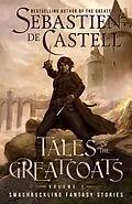 E-Book (epub) Tales of the Greatcoats von Sebastien de Castell