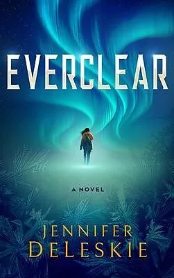 E-Book (epub) Everclear von Jennifer Deleskie