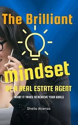 E-Book (epub) The Brilliant Mindset of a Real Estate Agent von Sheila Atienza