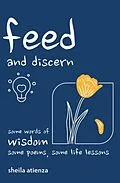 E-Book (epub) Feed and Discern von Sheila Atienza