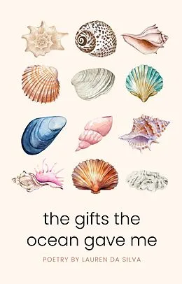E-Book (epub) The Gifts the Ocean Gave Me von Starfish Stories Publishing, Lauren da Silva