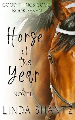E-Book (epub) Horse Of The Year (Good Things Come, #7) von Linda Shantz