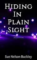 E-Book (epub) Hiding In Plain Sight (2nd Edition) von Sue Nelson Buckley
