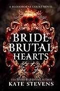 Kartonierter Einband Bride of Brutal Hearts von Kate Stevens