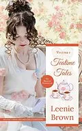 E-Book (epub) Teatime Tales: Volume 1 von Leenie Brown