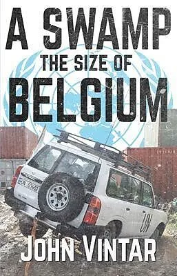 E-Book (epub) A Swamp the Size of Belgium von John Vintar