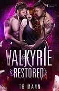 E-Book (epub) Valkyrie Restored (Valkyrie Rising, #5) von Tb Mann