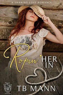 E-Book (epub) Ropin' Her In (Voyageur Bay Chronicles) von Tb Mann