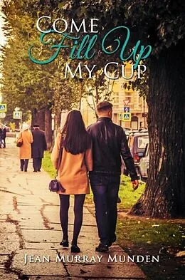 E-Book (epub) Come Fill Up My Cup von Jean Murray Munden