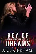 E-Book (epub) Key Of Dreams (Storm Enterprise, #2) von A. G. Kirkham