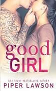 Couverture cartonnée Good Girl de Piper Lawson