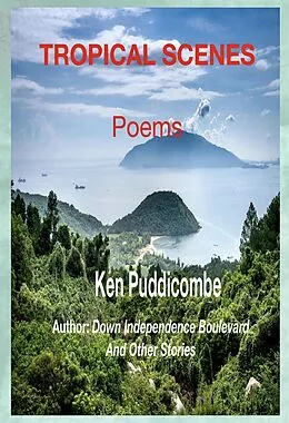 E-Book (epub) Tropical Scenes: Poems von Ken Puddicombe