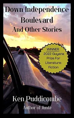 E-Book (epub) Down Independence Boulevard And Other Stories von Ken Puddicombe