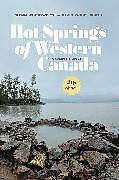 Kartonierter Einband Hot Springs of Western Canada von Glenn Woodsworth, David Woodsworth