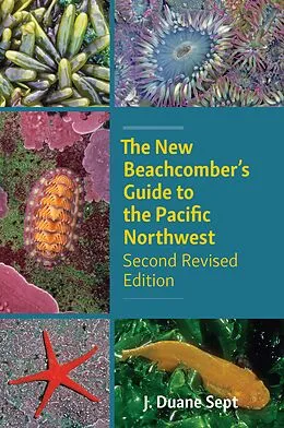 E-Book (epub) The New Beachcomber's Guide to the Pacific Northwest von J. Duane Sept