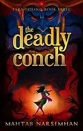 E-Book (epub) The Deadly Conch von Mahtab Narsimhan