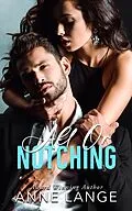 E-Book (epub) All or Notching von Anne Lange