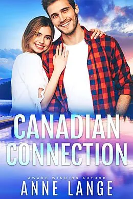 E-Book (epub) Canadian Connection von Anne Lange