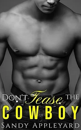 E-Book (epub) Don't Tease the Cowboy von Sandy Appleyard