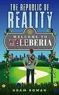 E-Book (epub) The Republic of Reality von Adam Rowan