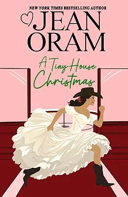 E-Book (epub) A Tiny House Christmas: A Runaway Bride Christmas Romance (Hockey Sweethearts, #8) von Jean Oram