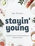 E-Book (epub) The Senior Podcaster's Handbook von Jay Foster