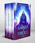E-Book (epub) Barrier Of Mibekel: Books 1-3 (The Barrier Of Mibekel) von Daryl J Ball