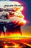 E-Book (epub) WAR AND THE WORLD von Li Jin Wei