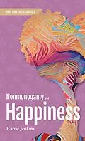 E-Book (epub) Nonmonogamy and Happiness von Carrie Jenkins