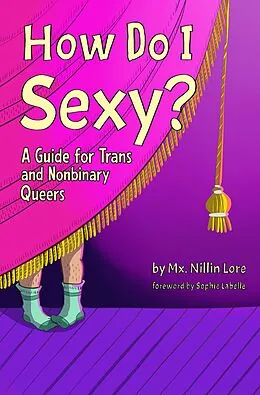 E-Book (epub) How Do I Sexy? von Mx. Nillin Lore