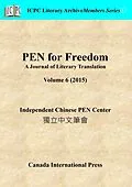 E-Book (epub) PEN for Freedom A Journal of Literary Translation Volume 6 (2015) von Independent Chinese PEN Center
