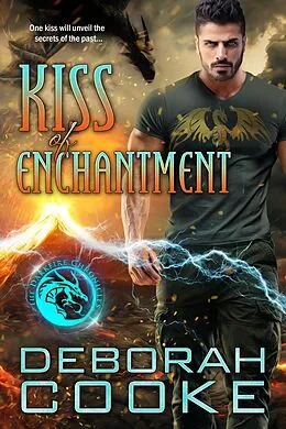 E-Book (epub) Kiss of Enchantment (The Darkfire Chronicles, #1) von Deborah Cooke