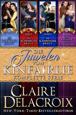 E-Book (epub) Die Juwelen von Kinfairlie: komplette Serie von Claire Delacroix