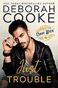 E-Book (epub) Just Trouble von Deborah Cooke