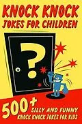 E-Book (epub) Knock Knock Jokes For Children von Jesse B. Johnson