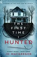 E-Book (epub) The First Time I Hunted (Garnet McGee, #3) von Jo Macgregor