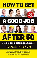 E-Book (epub) How to Get a Good Job After 50 von Rupert French