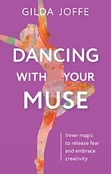 eBook (epub) Dancing With Your Muse de Gilda Joffe