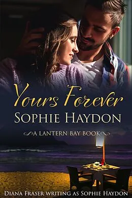 E-Book (epub) Yours Forever (Lantern Bay, #5) von Sophie Haydon