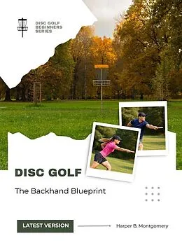 E-Book (epub) Disc Golf von Harper B. Montgomery