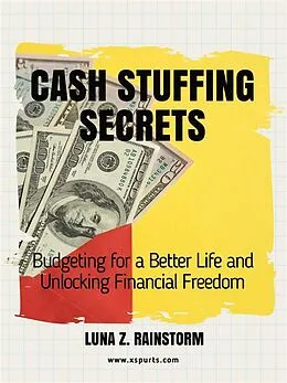 E-Book (epub) Cash Stuffing Secrets von Luna Z. Rainstorm
