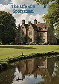 E-Book (epub) Life of a Sportsman von Nimrod