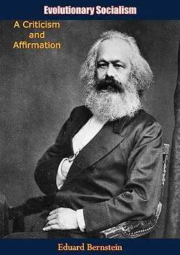 E-Book (epub) Evolutionary Socialism: A Criticism and Affirmation von Eduard Bernstein