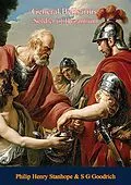 E-Book (epub) General Belisarius: Soldier of Byzantium-The Life of Belisarius by Lord Mahon (Philip Henry Stanhope) von Philip Henry Stanhope, S G Goodrich